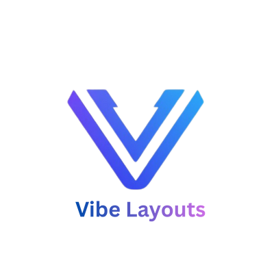 Vibe Layouts
